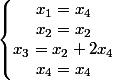 \left\lbrace\begin{matrix} x_{1}=x_{4} \\ x_{2}=x_{2} \\ x_{3}=x_{2}+2x_{4} \\ x_{4}=x_{4} \end{matrix}\right.